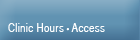 Clinic Hours  Access